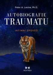 Autobiografie traumatu | Peter A. Levine (2025)