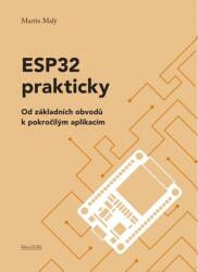 ESP32 prakticky - Od základních obvodů k pokročilým aplikacím (2024)
