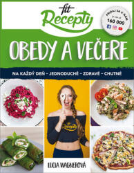 Fit recepty Obedy a večere (2019)