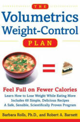 Volumetrics Weight-Control Plan - Robert A. Barnett, Barbara J. Rolls (ISBN: 9780060932725)