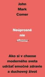 Neúprosné nie zhonu (ISBN: 9788089993802)