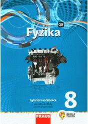 Fyzika 8 pro ZŠ a víceletá gymnázia - Hybridní Učebnice (2021)