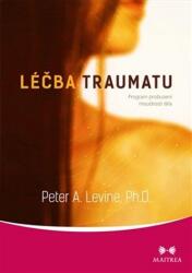 Léčba traumatu | Peter A. Levine (2018)