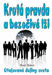 Krutá pravda a bezočivé lži (2016)