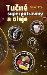 Tučné superpotraviny a oleje (2016)