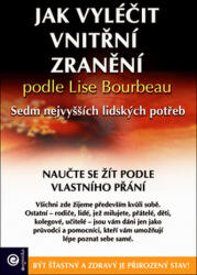 Jak vyléčit vnitřní zranění podle Lise Bourbeau (2017)