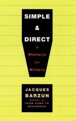 Simple & Direct - Jacques Barzun (ISBN: 9780060937232)