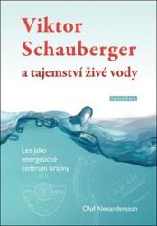 Viktor Schauberger a tajemství živé vody - Les jako energetické centrum krajiny (2019)