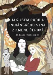 Jak jsem rodila indiánského syna z kmene Čerokí (2023)