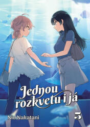 Jednou rozkvetu i já 5 | Nio Nakatani (2024)