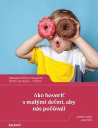 Ako hovoriť s malými deťmi, aby nás počúvali (2022)