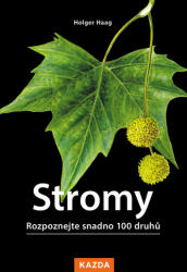 Stromy - Rozpoznejte snadno 100 druhů (2023)