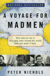 A Voyage for Madmen - Peter Nichols (ISBN: 9780060957032)