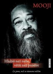 Mai adânc decât cerul, mai mare decât spațiul - Ce suntem înainte să devenim ceva (2018)