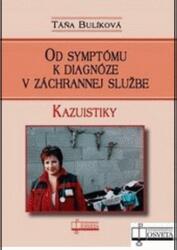 Od symptómu k diagnóze v záchrannej službe (2010)