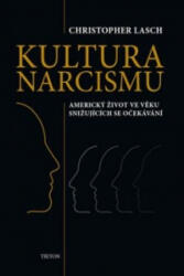 Cultura narcisismului - Viața americană în epoca așteptărilor în scădere (2016)