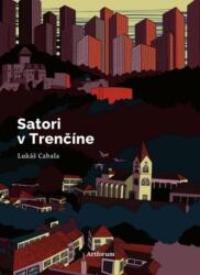 Satori v Trenčíne (2021)