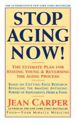 Stop Aging Now! - Jean Carper (ISBN: 9780060985004)
