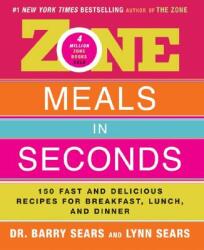 Zone Meals in Seconds - Barry Sears (ISBN: 9780060989217)