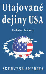 Utajované dejiny USA | Karlheinz Deschner (2016)