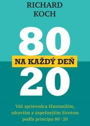 80 : 20 în fiecare zi (2025)