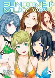 Sundome! ! Milky Way Vol. 6 (2022)