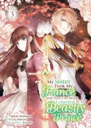 My Sister Took My Fiancé and Now I'm Being Courted by a Beastly Prince (2025)