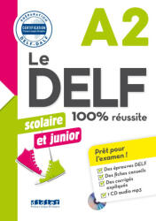 Le DELF Scolaire et Junior 100% Réussite A2 - édition 2017-2018 - Livre + didierfle. app - Bruno Girardeau, Marie Rabin (2024)