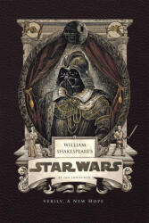 William Shakespeare's Star Wars: Verily, a New Hope - DOESCHER IAN (2025)