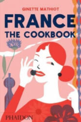 France: The Cookbook - Ginette Mathiot (2016)