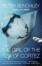 The Girl of the Sea of Cortez - Peter Benchley (2013)