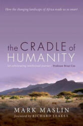 Cradle of Humanity - Mark A. Maslin (2019)
