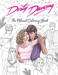 Dirty Dancing: The Official Coloring Book (2024)