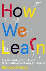 How We Learn - Benedict Carey (2014)