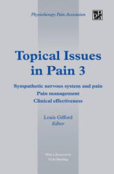 Topical Issues in Pain 3 - Louis Gifford (2013)