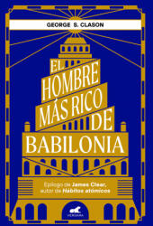 EL HOMBRE MÁS RICO DE BABILONIA - George S. Clason (2022)