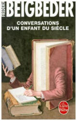 Conversations d'un enfant du si? cle - Fréderic Beigbeder (2016)