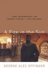 Fire in the Sun - George Alec Effinger (2006)