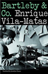 Bartleby and Co. - Enrique Vila-Matas (2007)