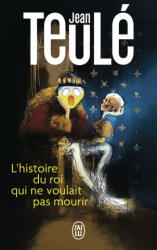 L'histoire du roi qui ne voulait pas mourir (ISBN: 9782290424858)