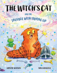 The Witch's Cat and The Trouble With Tidying Up - Kirstie Watson, Nina Khalova (2023)