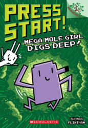 Mega Mole Girl Digs Deep: A Branches Book (2024)