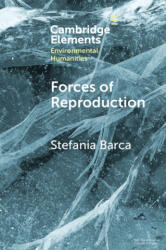 Forces of Reproduction - Barca, Stefania (2020)