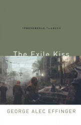 Exile Kiss - George Alec Effinger (2006)
