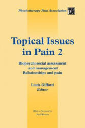 Topical Issues in Pain 2 - Louis Gifford (2013)