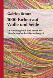 1000 Farben auf Wolle und Seide (2007)