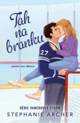 Tah na branku | Stephanie Archer (2025)