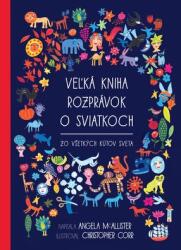 Veľká kniha rozprávok o sviatkoch zo všetkých kútov sveta (2022)
