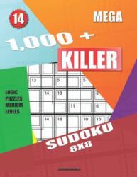 1, 000 + Mega sudoku killer 8x8: Logic puzzles medium levels - Basford Holmes (2019)