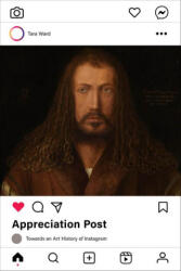 Appreciation Post - Towards an Art History of Instagram - Tara Ward (2024)